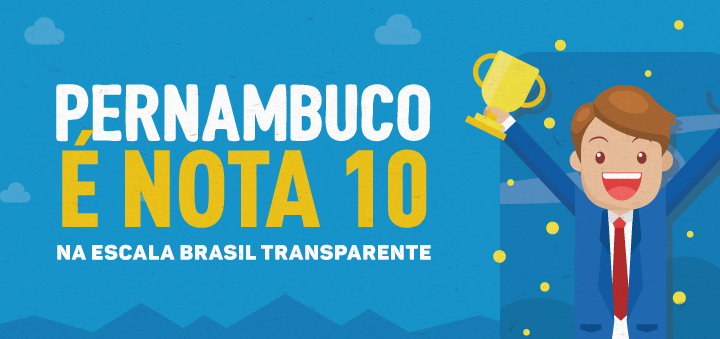 Pernambuco é 10 na Escala Brasil Transparente